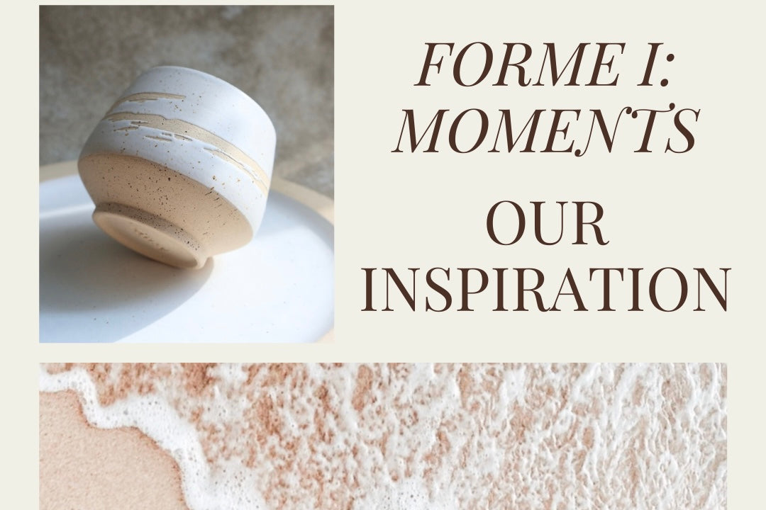 Inspiring Forme and our first collection, Moments